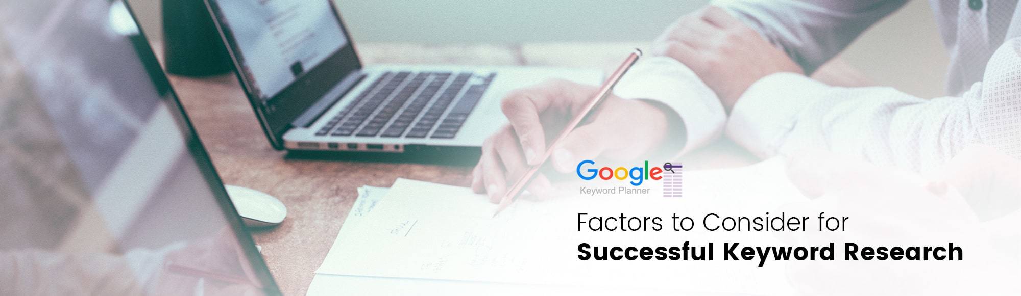 Factors to Consider for Successful Keyword Research